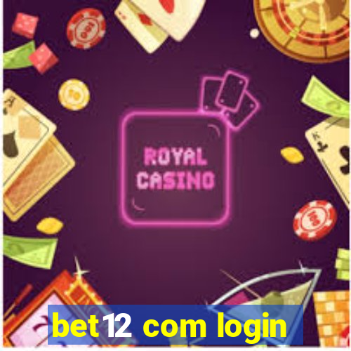 bet12 com login